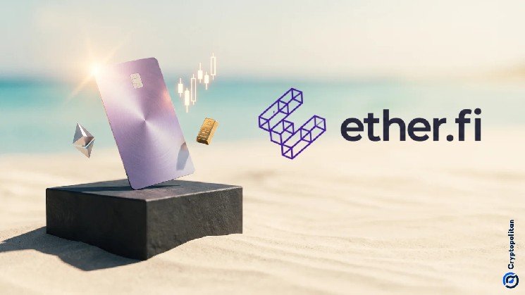 Ether.fi rolls out next-generation neobank services