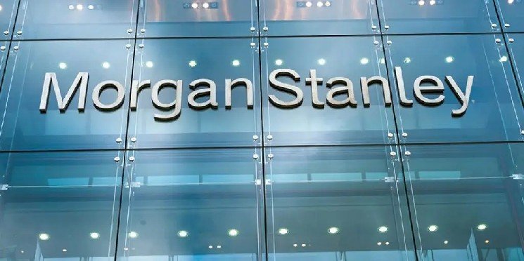 Morgan Stanley Makes Its Move into Cryptocurrencies: Increases Bitcoin and Ethereum Holdings, Turns to an Altcoin for the First Time