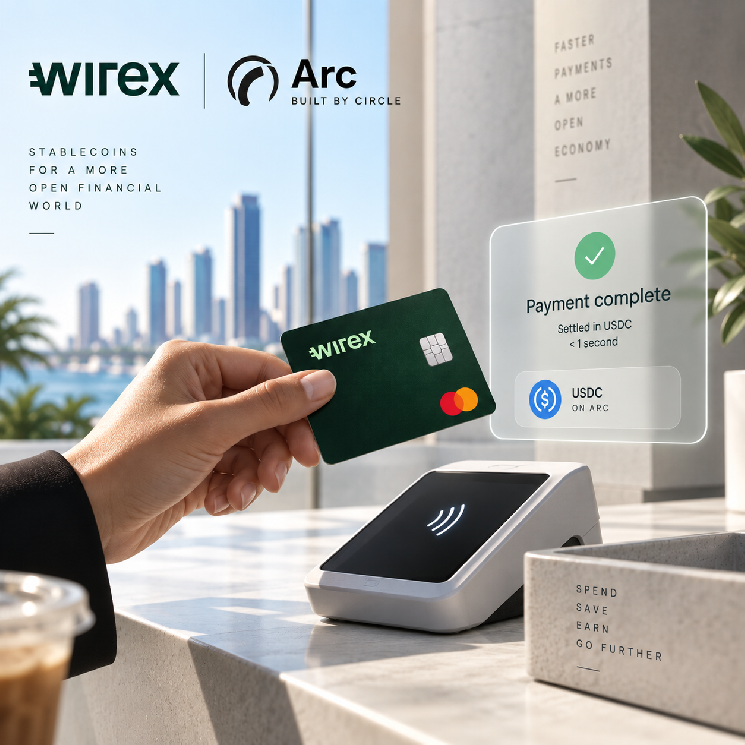Circle’s Arc Can Settle in Under a Second. Wirex Says the Hard Part Comes Next